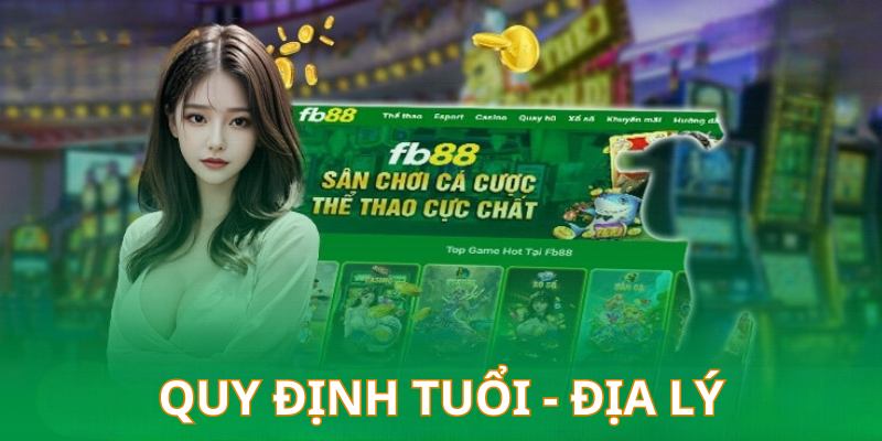 Điều khoản sử dụng về độ tuổi người chơi cùng với khu vực địa lý